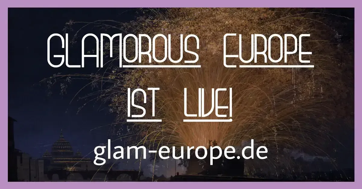 GLAMorous Europe is live now!